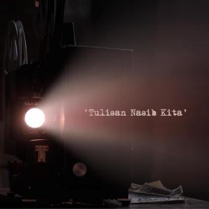 อัลบัม Tulisan Nasib Kita (feat. Teman Lelaki, Lolaophy & AG Coco) ศิลปิน Airm