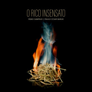 ดาวน์โหลดและฟังเพลง O Rico Insensato พร้อมเนื้อเพลงจาก Fabio Sampaio