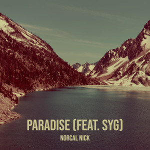 Album Paradise (Explicit) oleh NorCal Nick