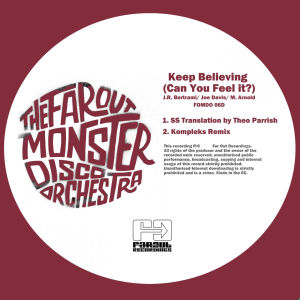 Listen to Keep Believing (Can You Feel It) (Kompleks Remix) song with lyrics from The Far Out Monster Disco Orchestra