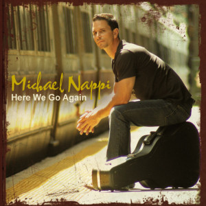 Dengarkan Here We Go Again lagu dari Michael Nappi dengan lirik
