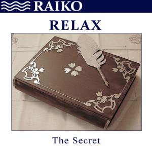 ดาวน์โหลดและฟังเพลง The Secret พร้อมเนื้อเพลงจาก RAIKO