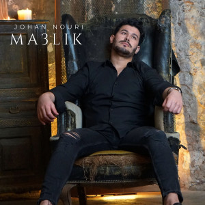 Listen to Ma3lik song with lyrics from Johan Nouri