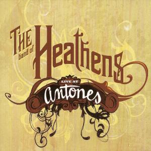 Album Live at Antone's from The Band of Heathens
