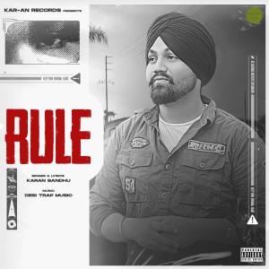Listen to Rule (Explicit) song with lyrics from Karan Sandhu