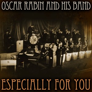 ดาวน์โหลดและฟังเพลง Especially For You พร้อมเนื้อเพลงจาก Oscar Rabin