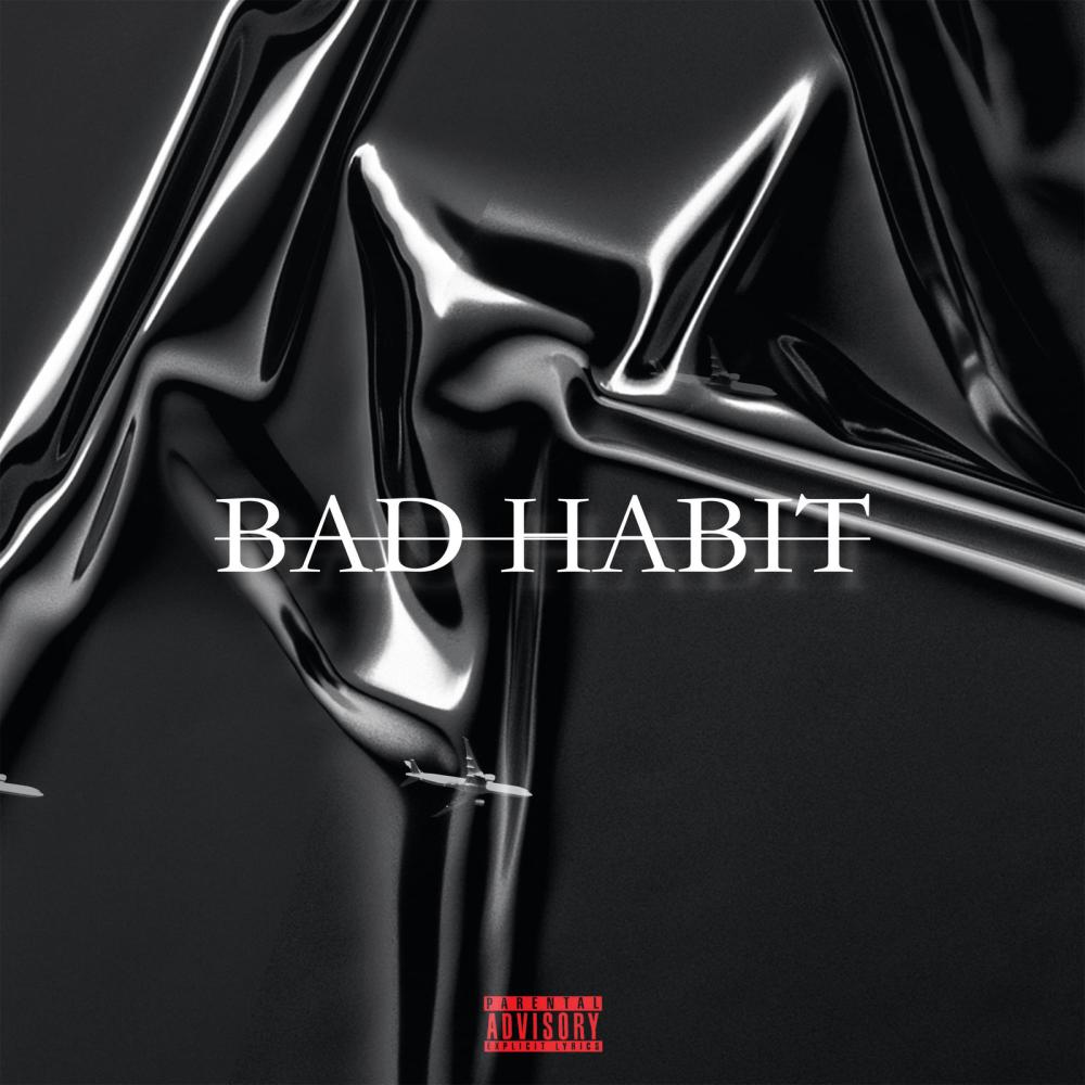 Bad Habit (feat. VI$A & Jordy Rawww) (Explicit)