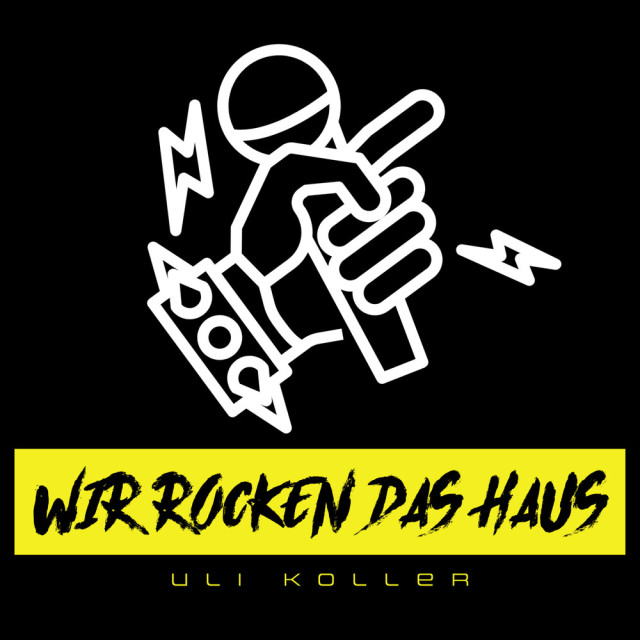 收听Uli Koller的Wir Rocken Das Haus歌词歌曲