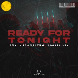 อัลบัม Ready For Tonight ศิลปิน Derx