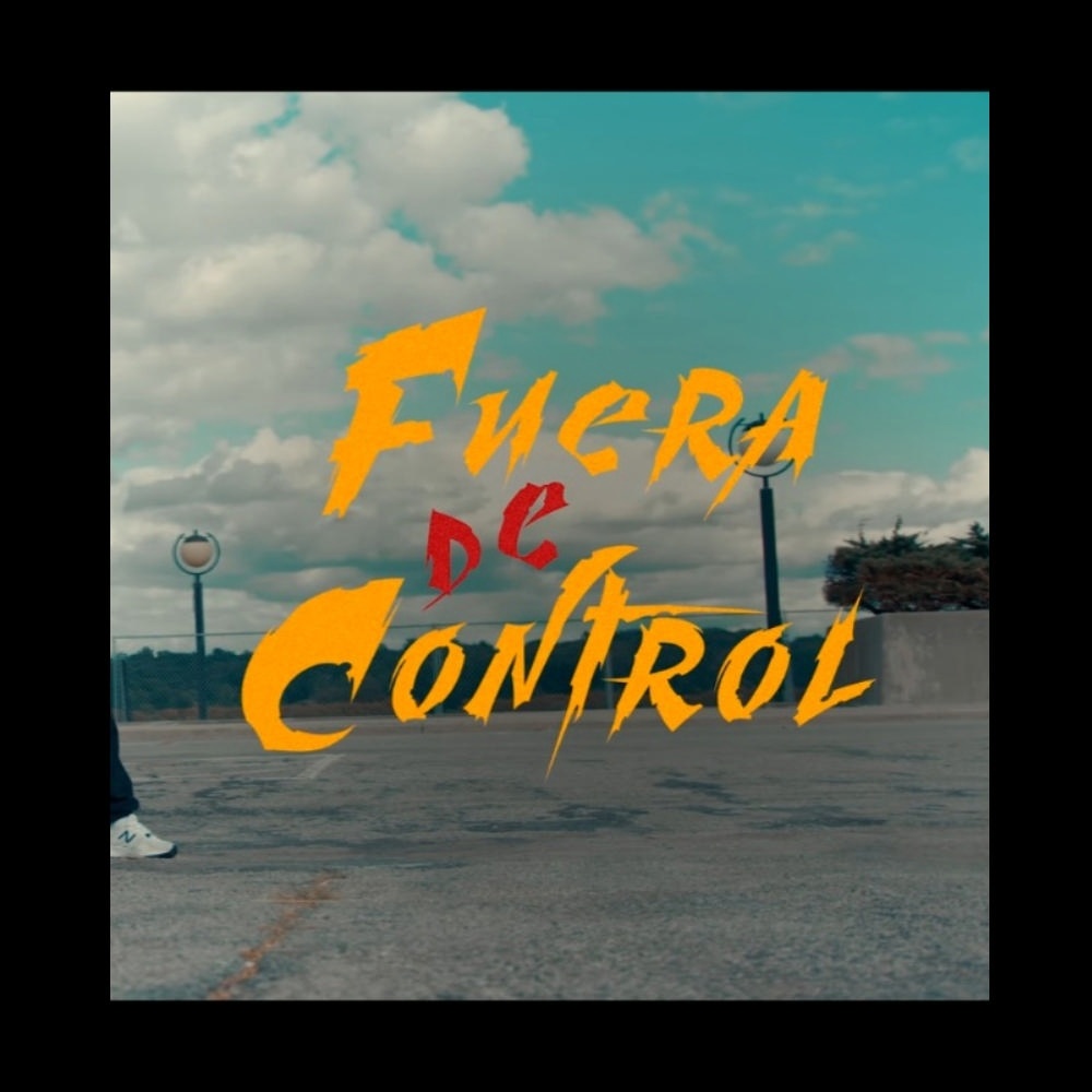 Fuera de Control (Explicit)