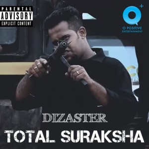Album Total Suraksha (Explicit) from Dizaster