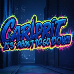 อัลบัม It's About To Go Down ศิลปิน Carlprit