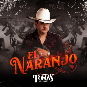 Listen to El Naranjo song with lyrics from Tomas Ballardo
