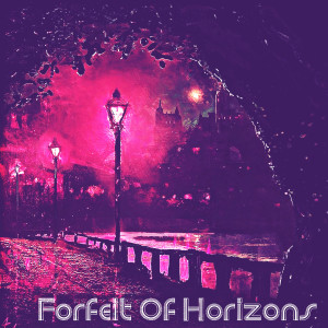 Forfeit Of Horizons dari Corey Dixon