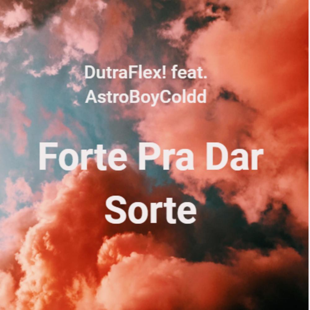 forte pra dar sorte (Explicit)