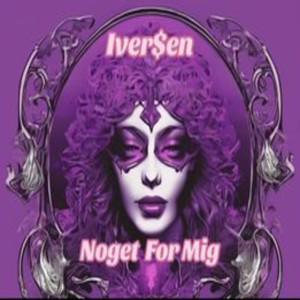 Iver$en的專輯Noget For Mig
