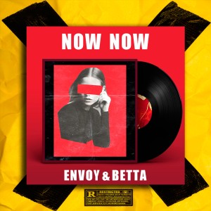 收聽Envoy Music的Now Now歌詞歌曲