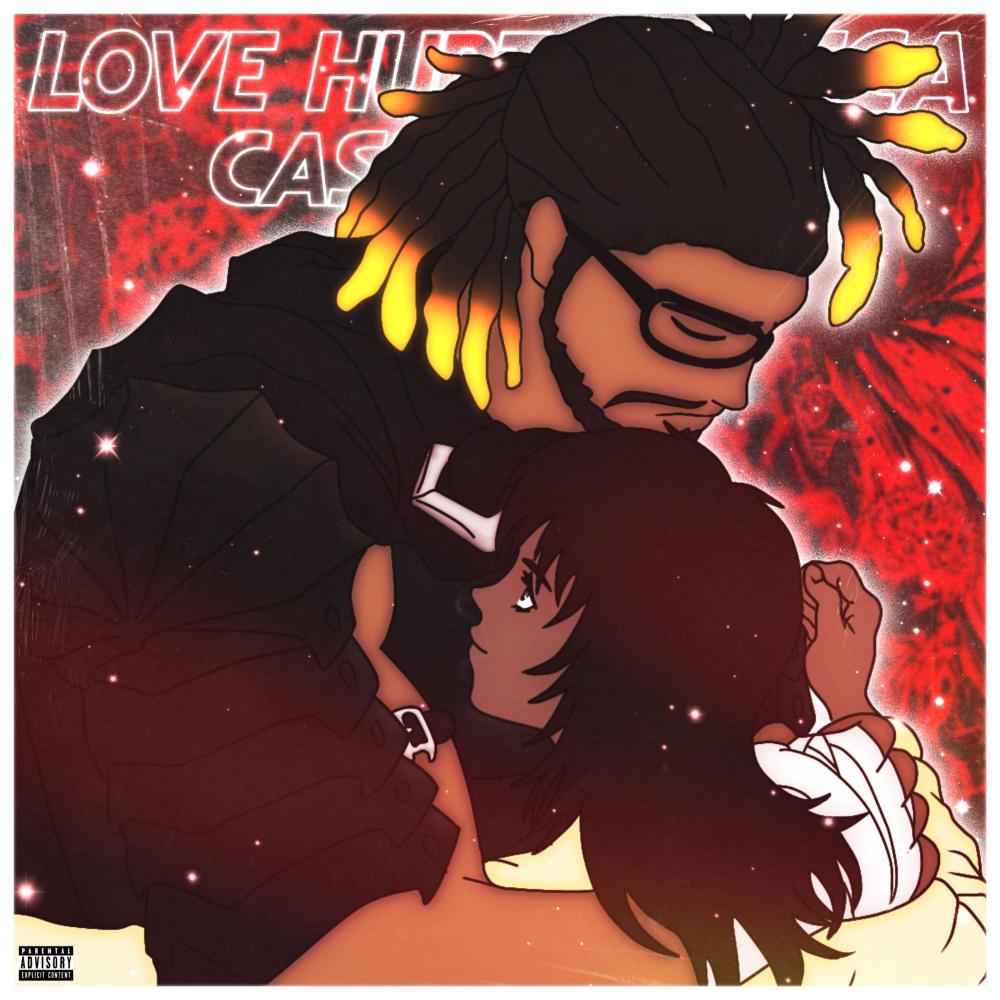 Love Hurts / Casca (Explicit)