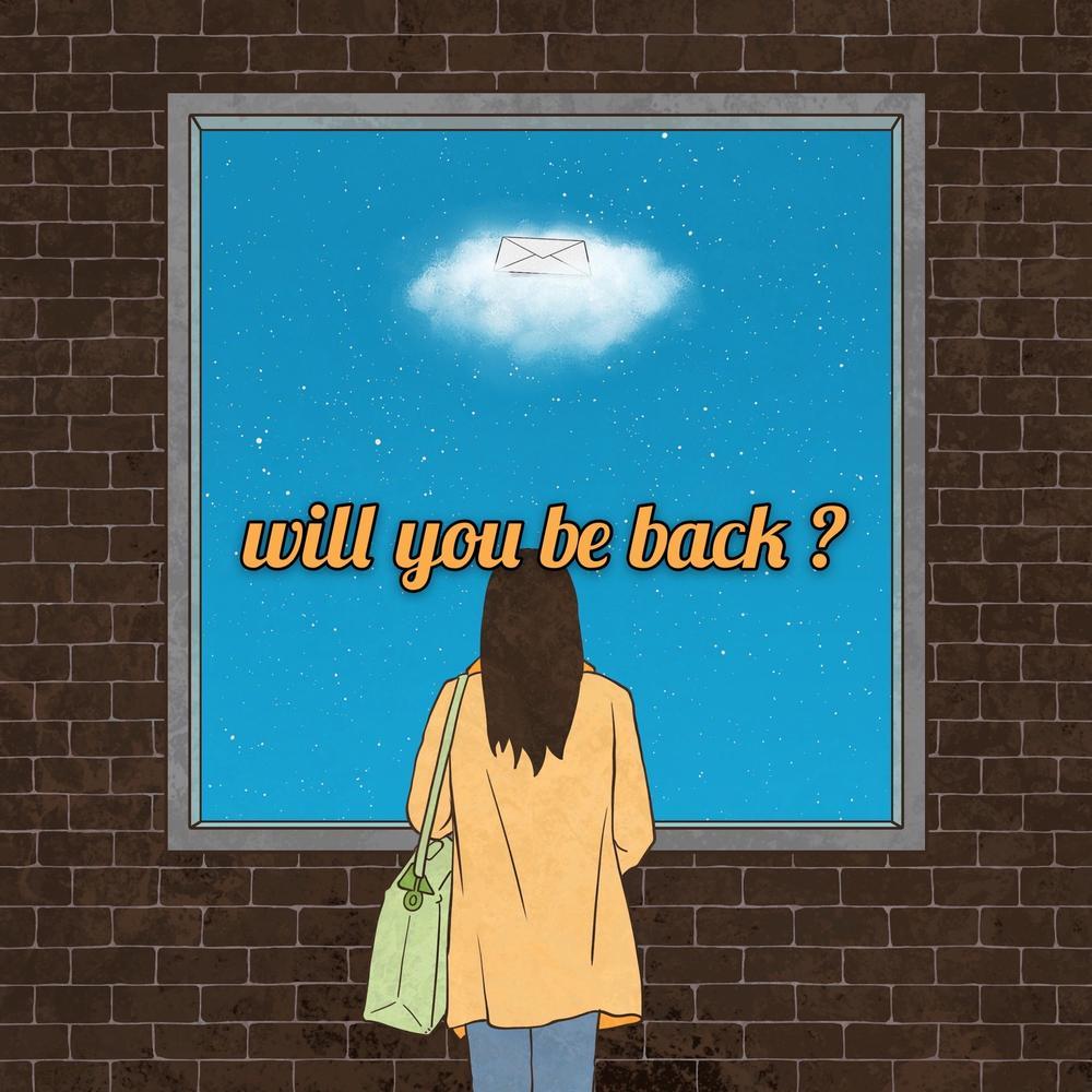 Will You Be Back?