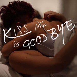 Arttry ThaiJai 蔡柏明的專輯Kiss Me & Goodbye