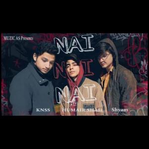 NAI (feat. Humair Shah, KNSS & Shyam)
