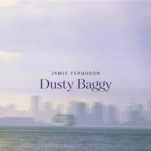 Jamie Ferguson的專輯Dusty Baggy