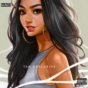 收聽Gunzz的Tan exclusiva歌詞歌曲