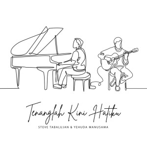 收聽Steve Tabalujan的Tenanglah Kini Hatiku歌詞歌曲