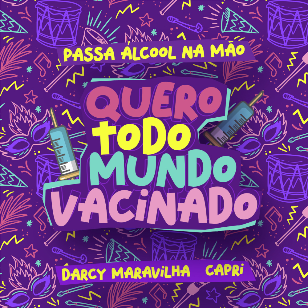 Quero Todo Mundo Vacinado (Passa Álcool na Mão)