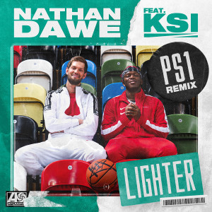 收聽Nathan Dawe的Lighter (feat. KSI) (PS1 Remix)歌詞歌曲