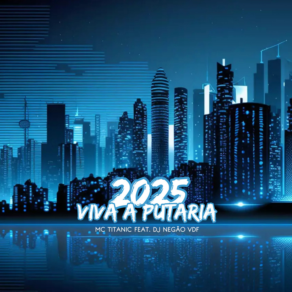 2025 VIVA A PUTARIA (Explicit)