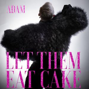 Album Let Them Eat Cake oleh Adam