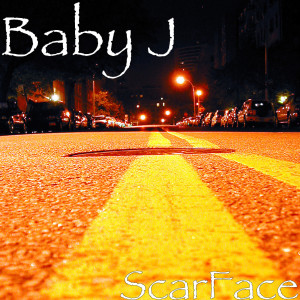 收聽Baby J的ScarFace (Explicit)歌詞歌曲