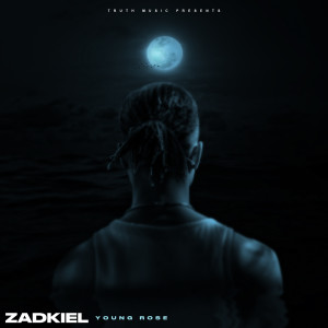 ดาวน์โหลดและฟังเพลง Zadkiel (Explicit) พร้อมเนื้อเพลงจาก Young Rose