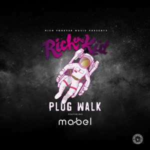 ดาวน์โหลดและฟังเพลง Plug Walk (Mabel Remix|Explicit) พร้อมเนื้อเพลงจาก Rich The Kid