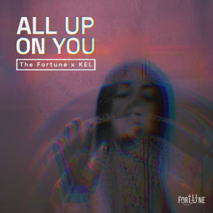 收听The Fortune的All up on You歌词歌曲
