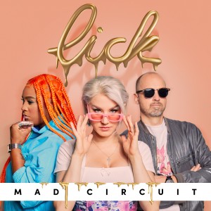 Album LICK! from Mad Circuit