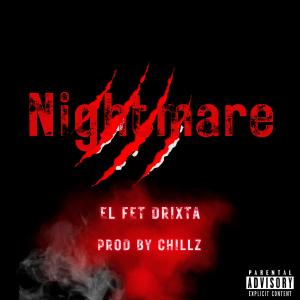 EL的專輯Nightmare (feat. Drixta) (Explicit)
