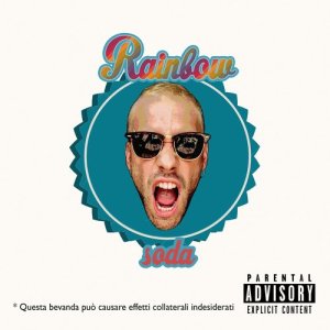 ดาวน์โหลดและฟังเพลง Rainbow Soda (Explicit) พร้อมเนื้อเพลงจาก Mr.Rain