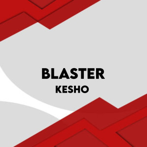 Blaster的專輯Kesho