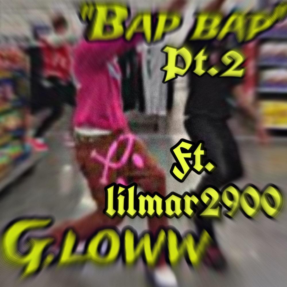 Bap Bap Pt. 2 (feat. Lilmar2900) (Explicit)