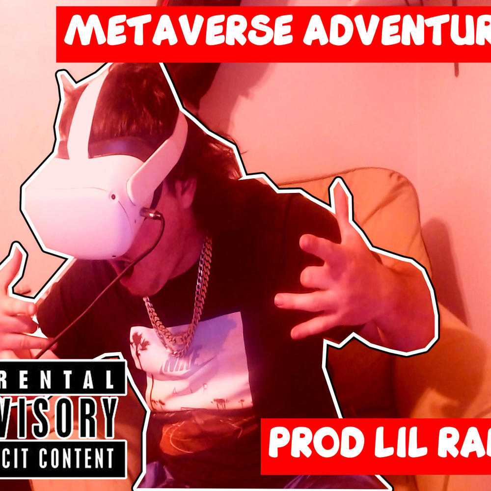 METAVERSE ADVENTURES (Explicit)
