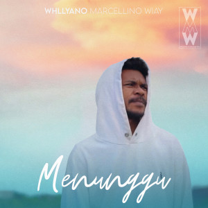 Dengarkan Menunggu lagu dari Whllyano dengan lirik