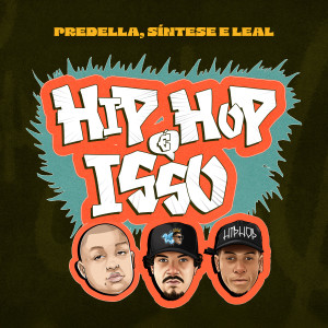 Sintese的專輯HIP-HOP É ISSO (Explicit)