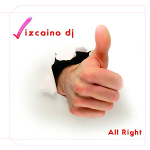 ดาวน์โหลดและฟังเพลง All Right พร้อมเนื้อเพลงจาก Vizcaino Dj