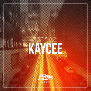 ดาวน์โหลดและฟังเพลง KayCee พร้อมเนื้อเพลงจาก Nico Pusch