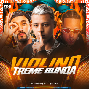 Digdin的專輯Violino Treme Bunda (Explicit)