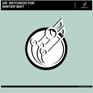 收聽Dr. Witchdoctor的Winter Mist歌詞歌曲