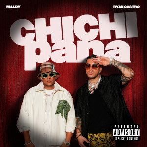 收聽Maldy的Chichi Pana (Explicit)歌詞歌曲