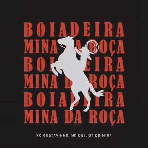 MC Gustavinho的專輯Boiadeira, Mina da Roça (Explicit)